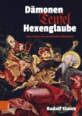 Dämonen, Teufel, Hexenglaube (eBook, PDF)