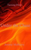 Under the Chase (eBook, ePUB)