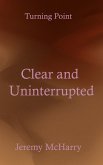 Clear and Uninterrupted (eBook, ePUB)