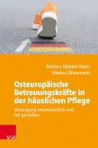 Osteuropäische Betreuungskräfte in der häuslichen Pflege (eBook, PDF)