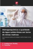 Hidrogeoquímica e qualidade da água subterrânea em torno de minas inativas