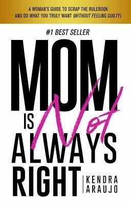 Mom is Not Always Right (eBook, ePUB)