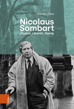 Nicolaus Sombart - Utopist, Libertin, Dandy (eBook, PDF) - Erbe, Günter