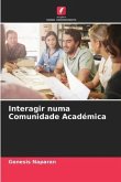 Interagir numa Comunidade Académica