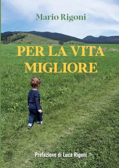 Per la vita migliore - Rigoni, Mario