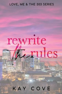 Rewrite the Rules: Special Edition - Cove, Kay