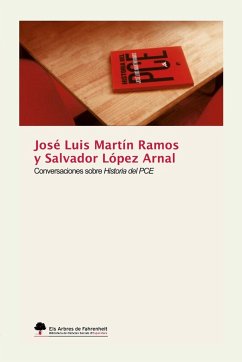 Conversaciones sobre Historia del PCE - Martín Ramos, Jose Luis; Arnal, Salvador