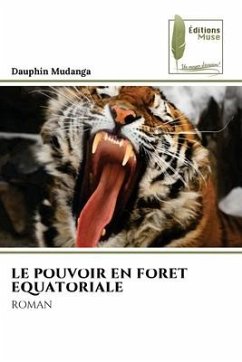 LE POUVOIR EN FORET EQUATORIALE - Mudanga, Dauphin