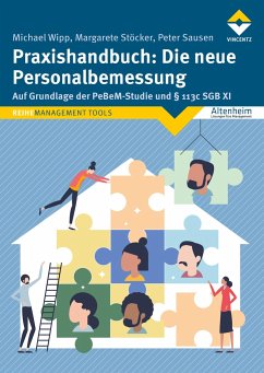 Praxishandbuch: Die neue Personalbemessung - Wipp, Michael;Stöcker, Margarete;Sausen, Peter