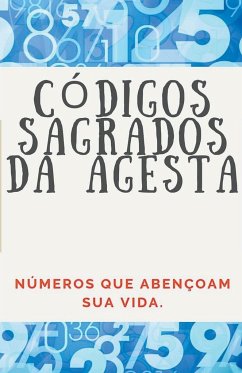 Códigos Numéricos Sagrados da Agesta - Pinto, Edwin