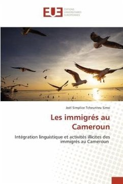 Les immigrés au Cameroun - Tcheunteu Simo, Joël Simplice