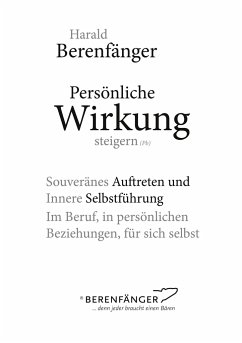 Persönliche Wirkung steigern - Berenfänger, Harald