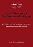 Die Strafrechts- und Strafprozessrechtsklausur