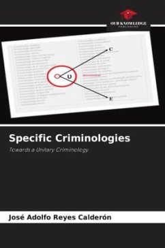 Specific Criminologies - Reyes Calderón, José Adolfo
