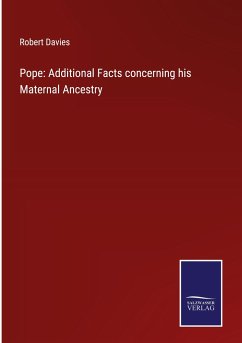 Pope: Additional Facts concerning his Maternal Ancestry - Davies, Robert