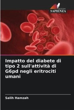 Impatto del diabete di tipo 2 sull'attività di G6pd negli eritrociti umani - Hamzah, Salih
