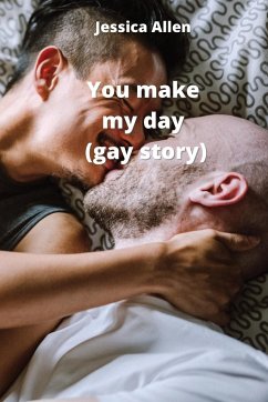 You make my day (gay story) - Allen, Jessica