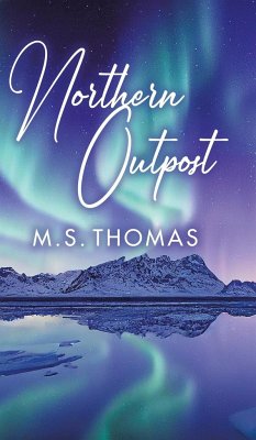 Northern Outpost - Thomas, M. S.