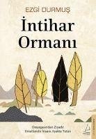 Intihar Ormani - Durmus, Ezgi