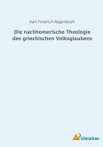 Die nachhomerische Theologie des griechischen Volksglaubens