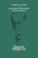 Sexual Abuse and Innately Perverse Disposition - Freud, Sigmund