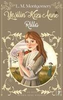 Yesilin Kizi Anne 8 - Rilla - Maud Montgomery, Lucy