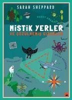 Mistik Yerler ve Cözülmemis Gizemler - Sheppard, Sarah