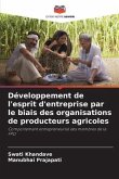 Développement de l'esprit d'entreprise par le biais des organisations de producteurs agricoles