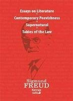 Essays on Literature - Contemporary Peevishness - Supernatural - Tables of the Law - Freud, Sigmund