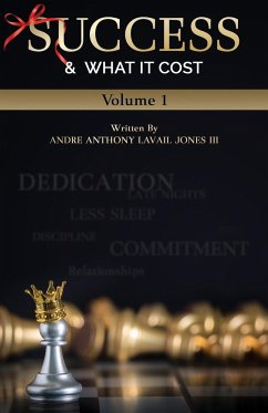 Success & What It Cost - Lavail Jones, Andre Anthony