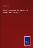 McEvoy's Indianapolis City Directory and Business Mirror, for 1858-9
