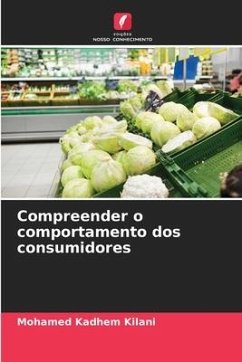 Compreender o comportamento dos consumidores - Kilani, Mohamed Kadhem