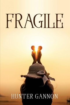 Fragile - Hunter Gannon