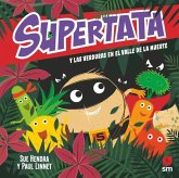 Supertata y las verduras en el Valle de la Muerte Supertata y las verduras en el Valle de la Muerte