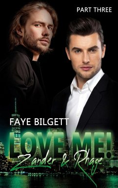Love Me! Zander & Rhage - Bilgett, Faye