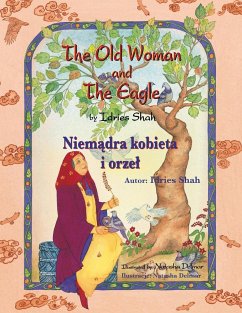 The Old Woman and the Eagle / Niem¿dra kobieta i orze¿ - Shah, Idries