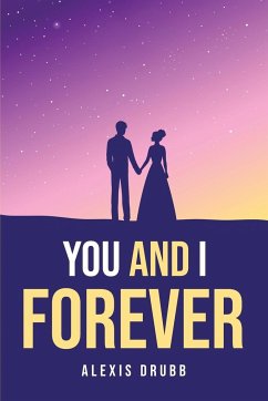 You and I forever - Alexis Drubb