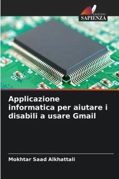 Applicazione informatica per aiutare i disabili a usare Gmail - Saad Alkhattali, Mokhtar