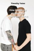 How i meet my crush in the school (gay story)