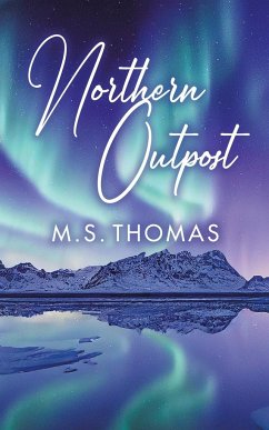 Northern Outpost - Thomas, M. S.