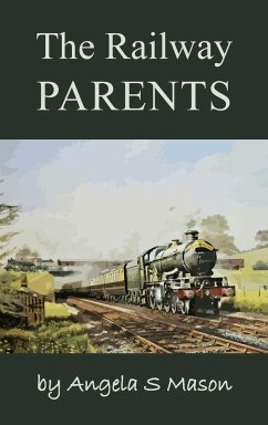 The Railway Parents - Mason, Angela