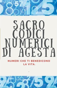 Sacro Codici Numerici di Agesta - Pinto, Edwin