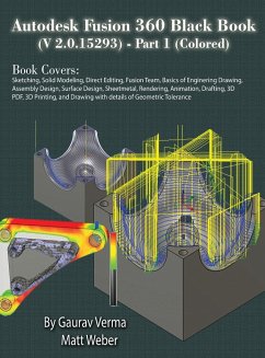 Autodesk Fusion 360 Black Book (V 2.0.15293) - Part 1 - Verma, Gaurav; Weber, Matt