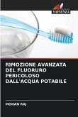 RIMOZIONE AVANZATA DEL FLUORURO PERICOLOSO DALL'ACQUA POTABILE