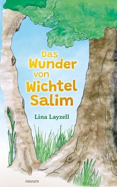 Das Wunder von Wichtel Salim - Layzell, Lina