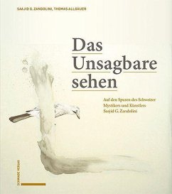 Das Unsagbare sehen - Zandolini, Saajid;Allgäuer, Thomas F.