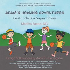 Adam's Healing Adventures - Saeed, Madiha; Cunningham, Anna R.