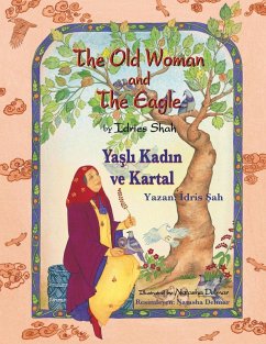 The Old Woman and the Eagle / Ya¿l¿ Kad¿n ve Kartal - Shah, Idries