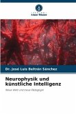 Neurophysik und künstliche Intelligenz