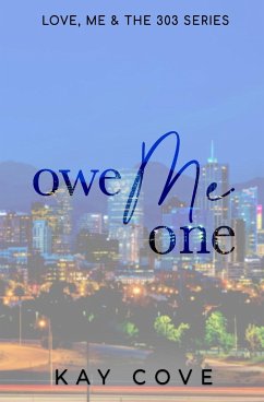 Owe Me One: Special Edition - Cove, Kay